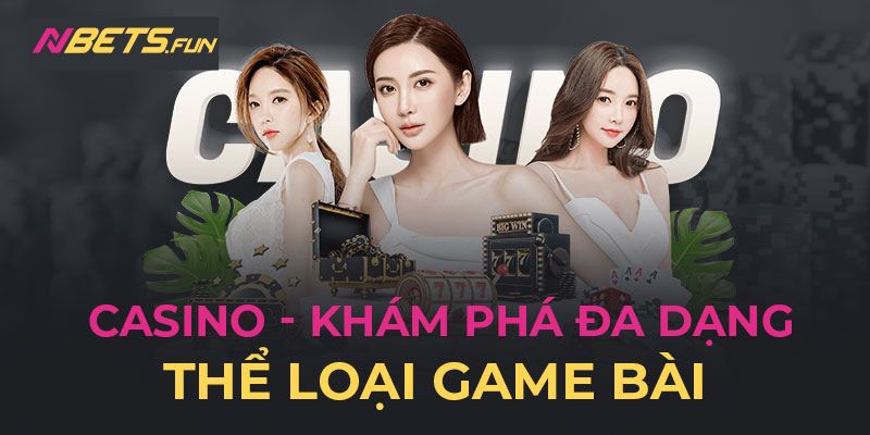 Casino Nbet có lượng người chơi đông nhất nhì hiện tại