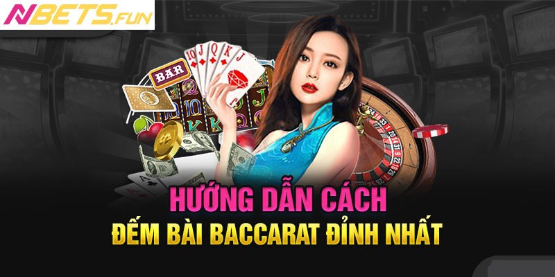 Giới thiệu luật chơi game Baccarat