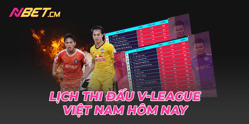 Lịch thi đấu V-League Việt Nam hôm nay tại vòng 4 V-League 2023