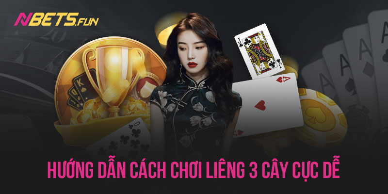 Chơi Liêng 3 cây đang hot nhất sàn game trực tuyến